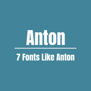 Typeface Similar To Anton 7 Look Alike Alternatives Typeface Similar Typeface Similar To Anton 7 Look Alike Alternatives Typeface Similar