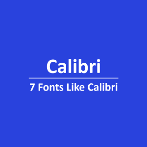 7 Fonts Like Calibri